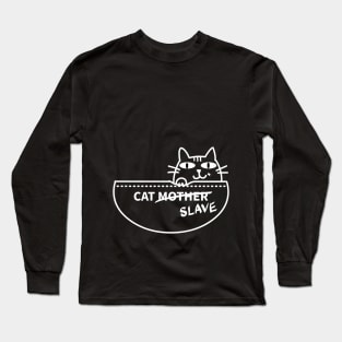 Cat SLAVE Long Sleeve T-Shirt